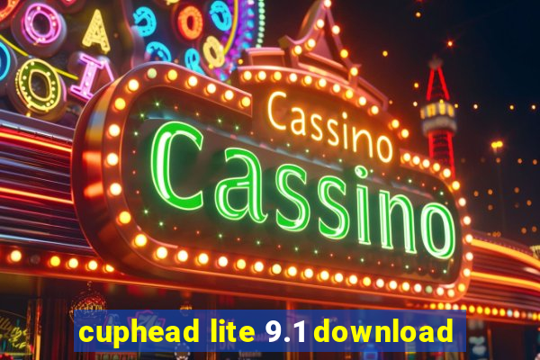 cuphead lite 9.1 download